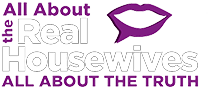 All About The Real Housewives - All about the truth