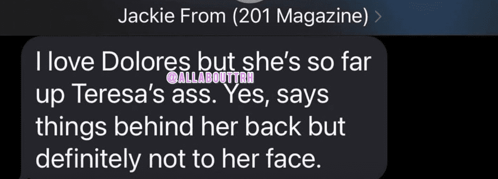 A text message Jackie Goldschneider sent to Jacqueline Laurita about Teresa Giudice and Dolores Catania's friendship